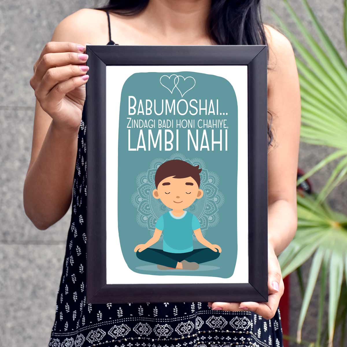 Babumoshai Zindagi Badi Honi Chahiye Male Poster Frame