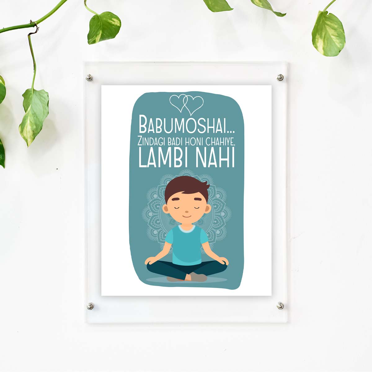 Babumoshai Zindagi Badi Honi Chahiye Male Poster Frame