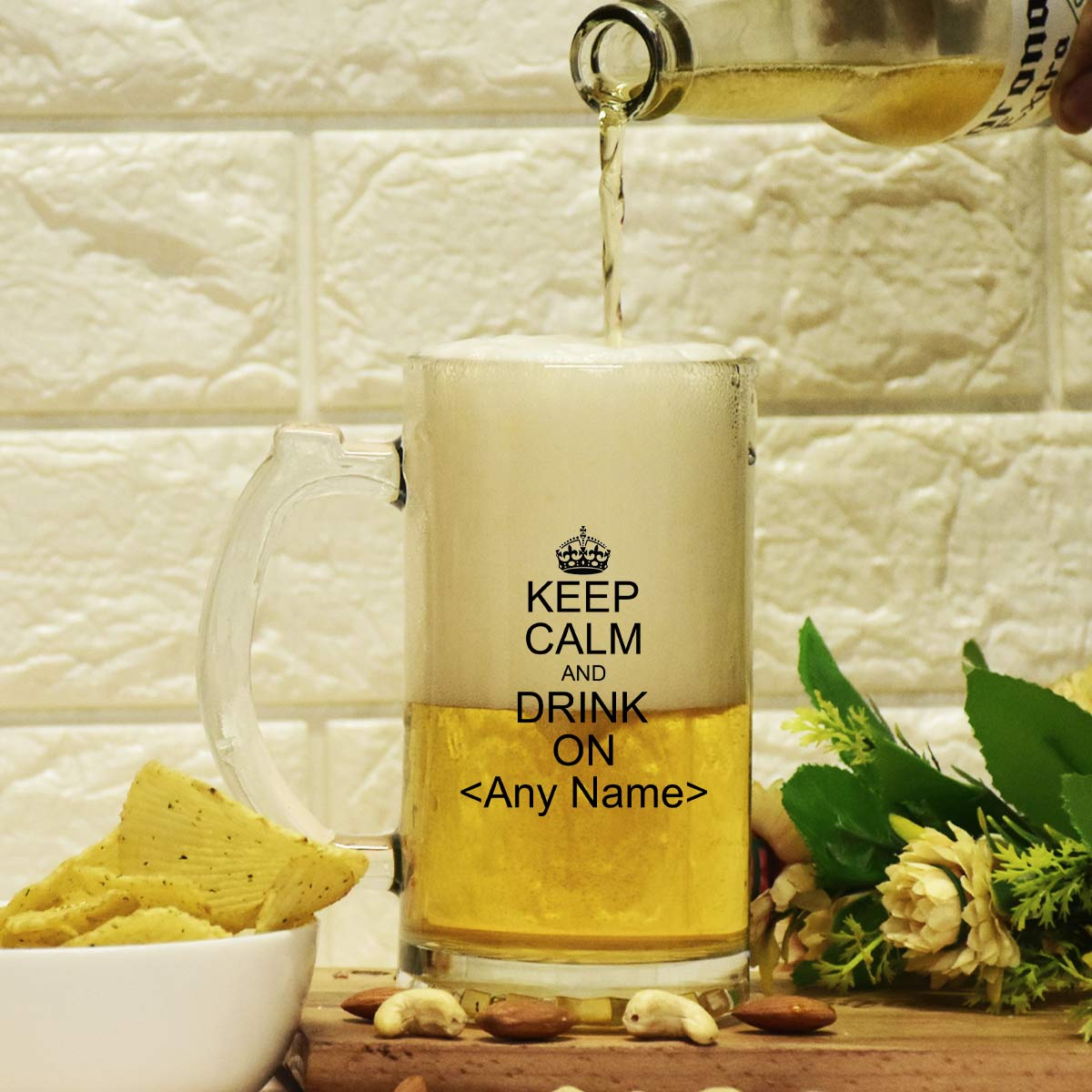 Personalised Keep Calm and Drink On Beer Mug