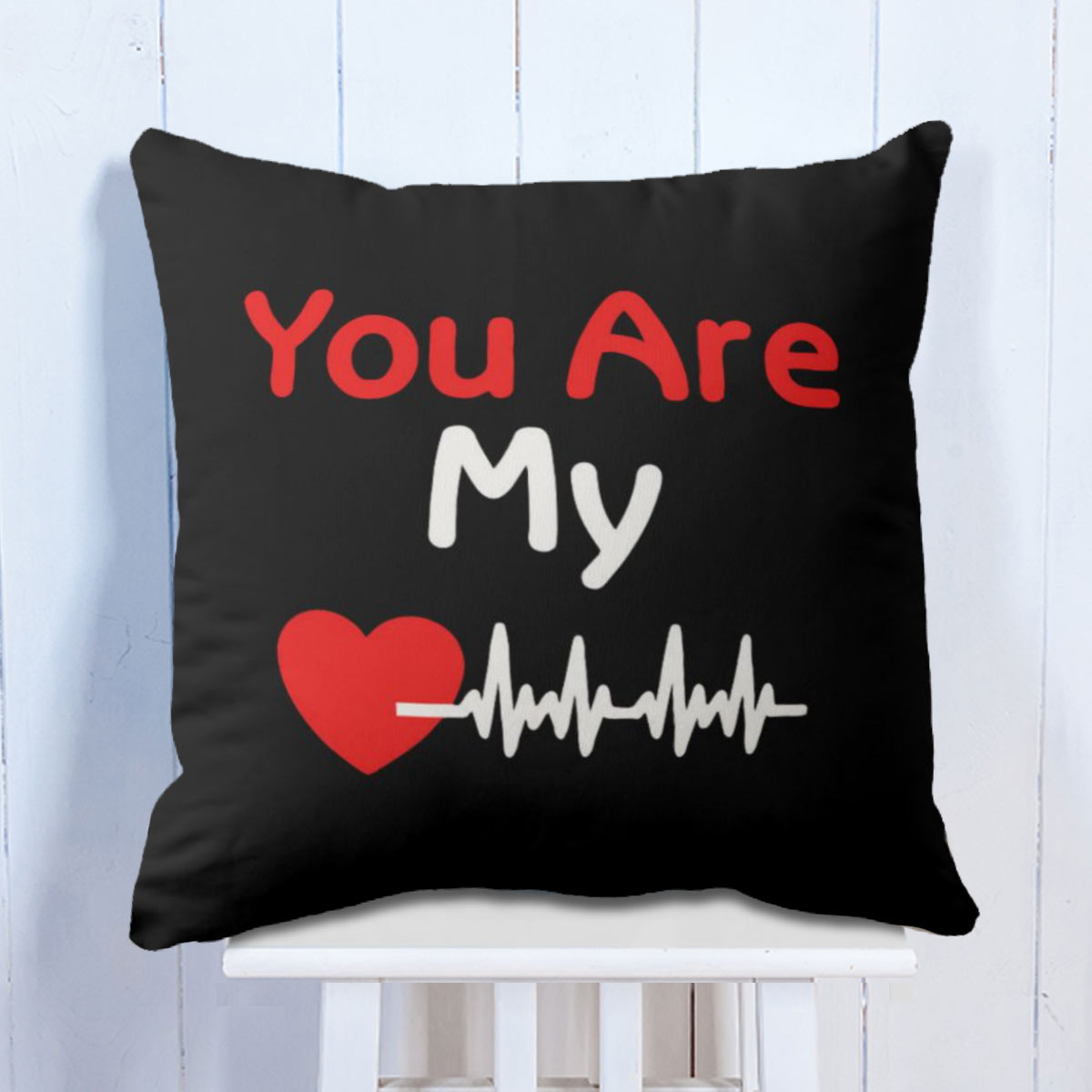 You are My Heartbeat Cushion