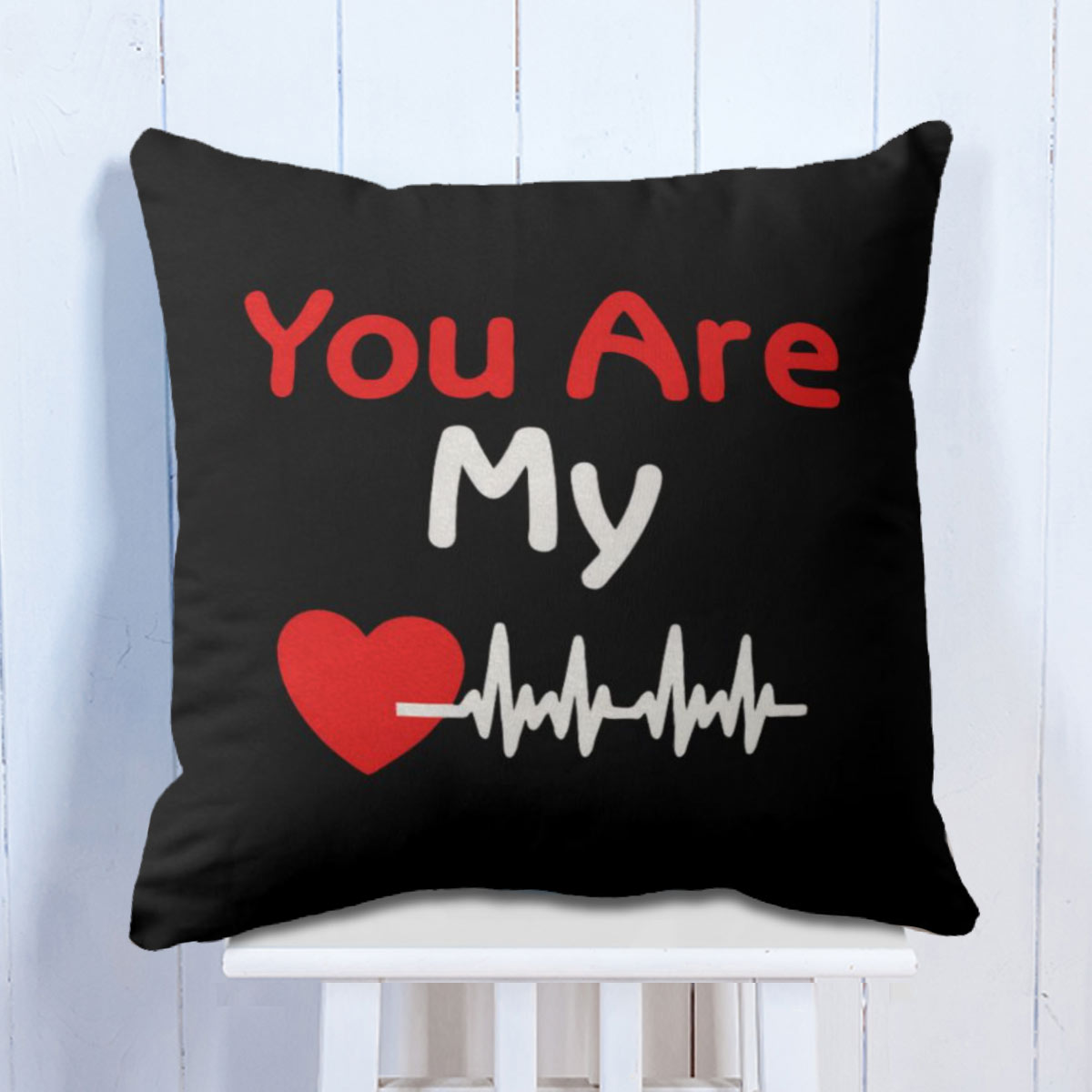 You are My Heartbeat Cushion