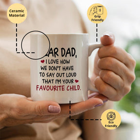 Dad's Favourite Child Coffee Mug
