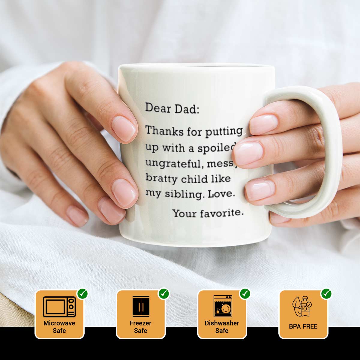 Dear Dad: Thanks for Putting Up With A Bratty Child Coffee Mug-3