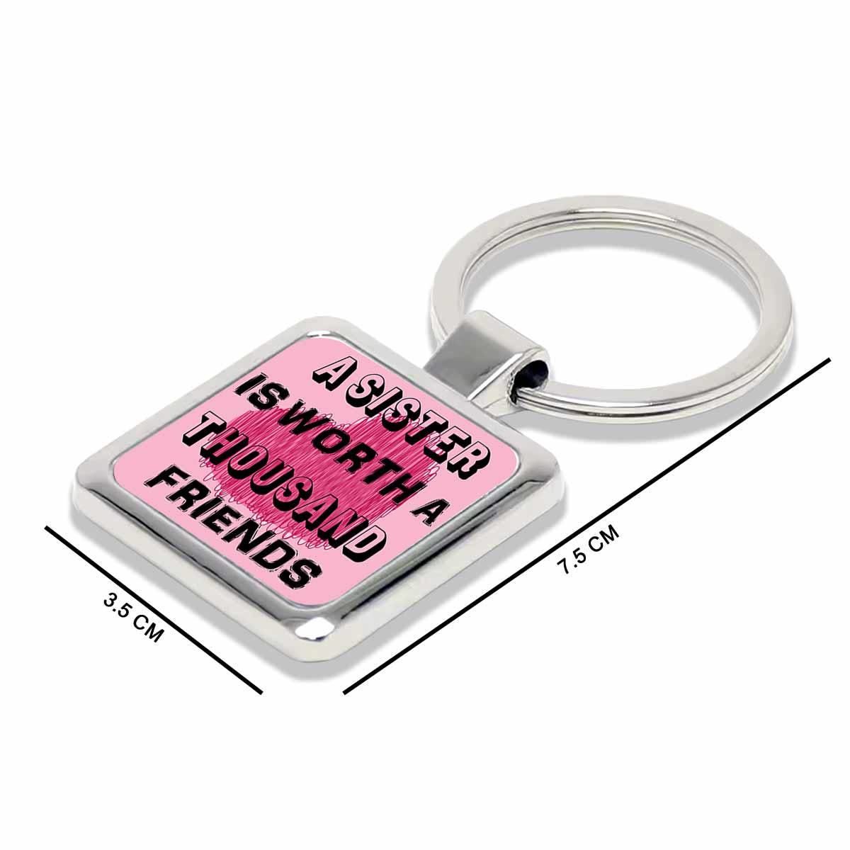 A Sister is worth Thousand Friends Metal Keychain