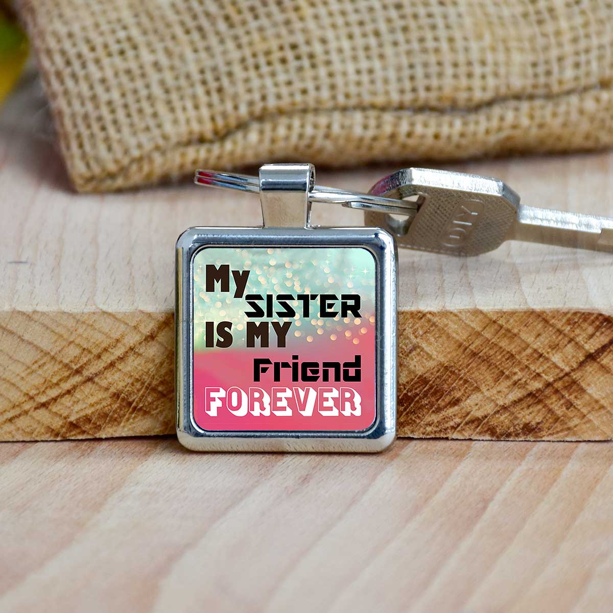 My Sister is my Friend Forever Metal Keychain