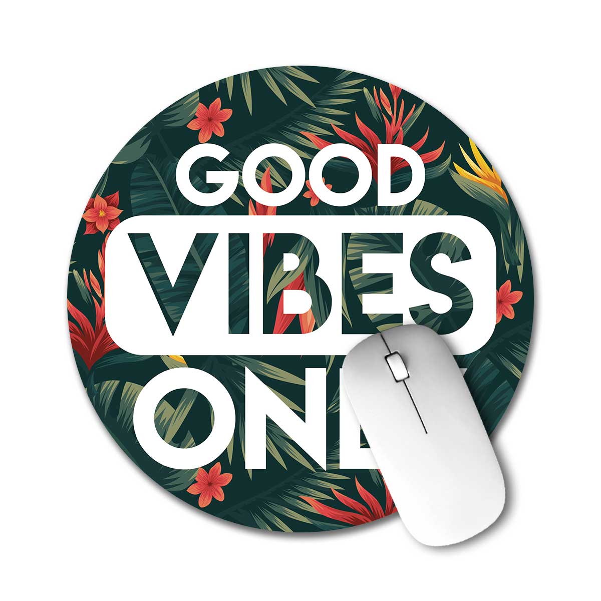 Good Vibes Only Mouse Pad