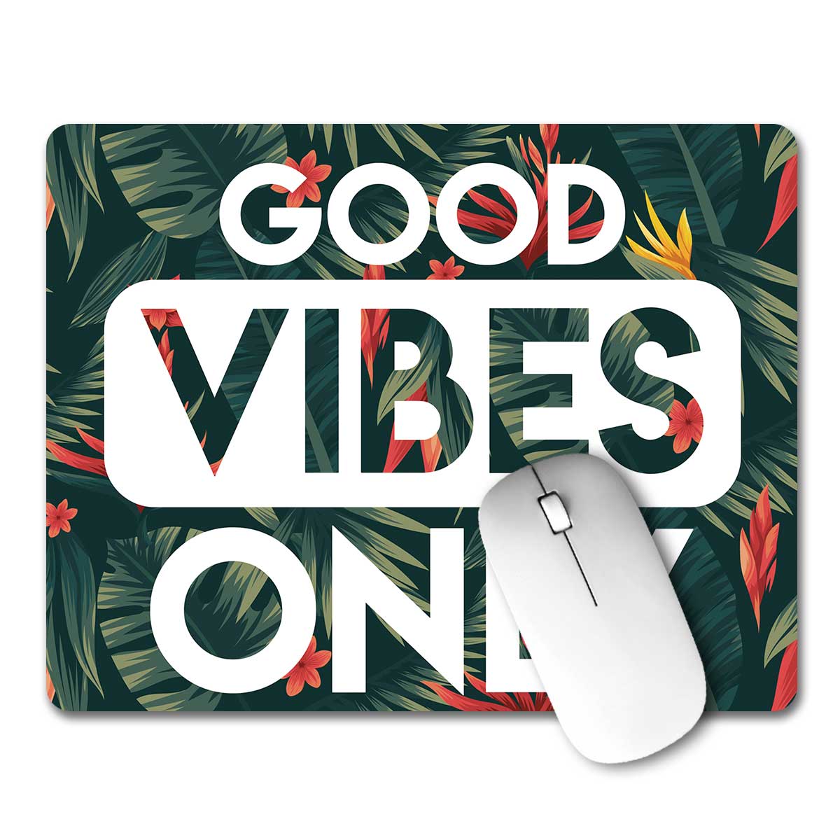 Good Vibes Only Mouse Pad