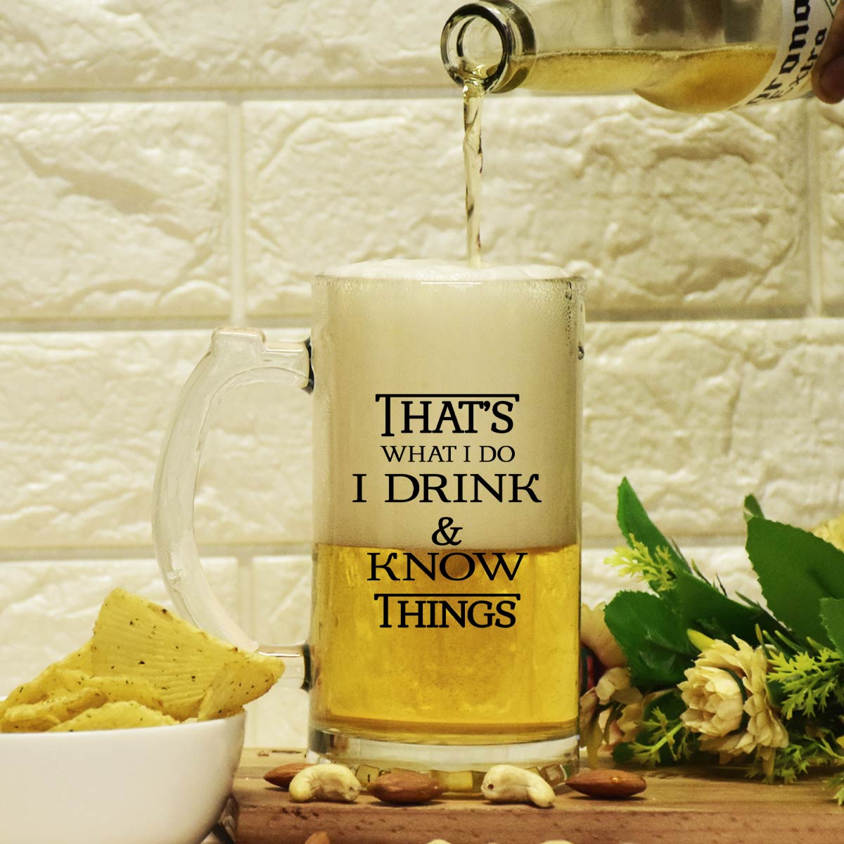 That's What I Do I Drink & Know Things Frosted Beer Mug