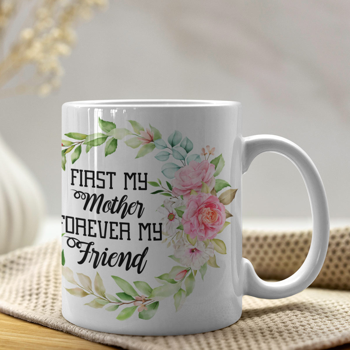 Mother Forever Friend Ceramic Coffee Mug Gift For Mother' Day