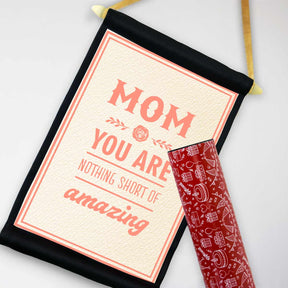 Mom you are Amazing Scroll-6