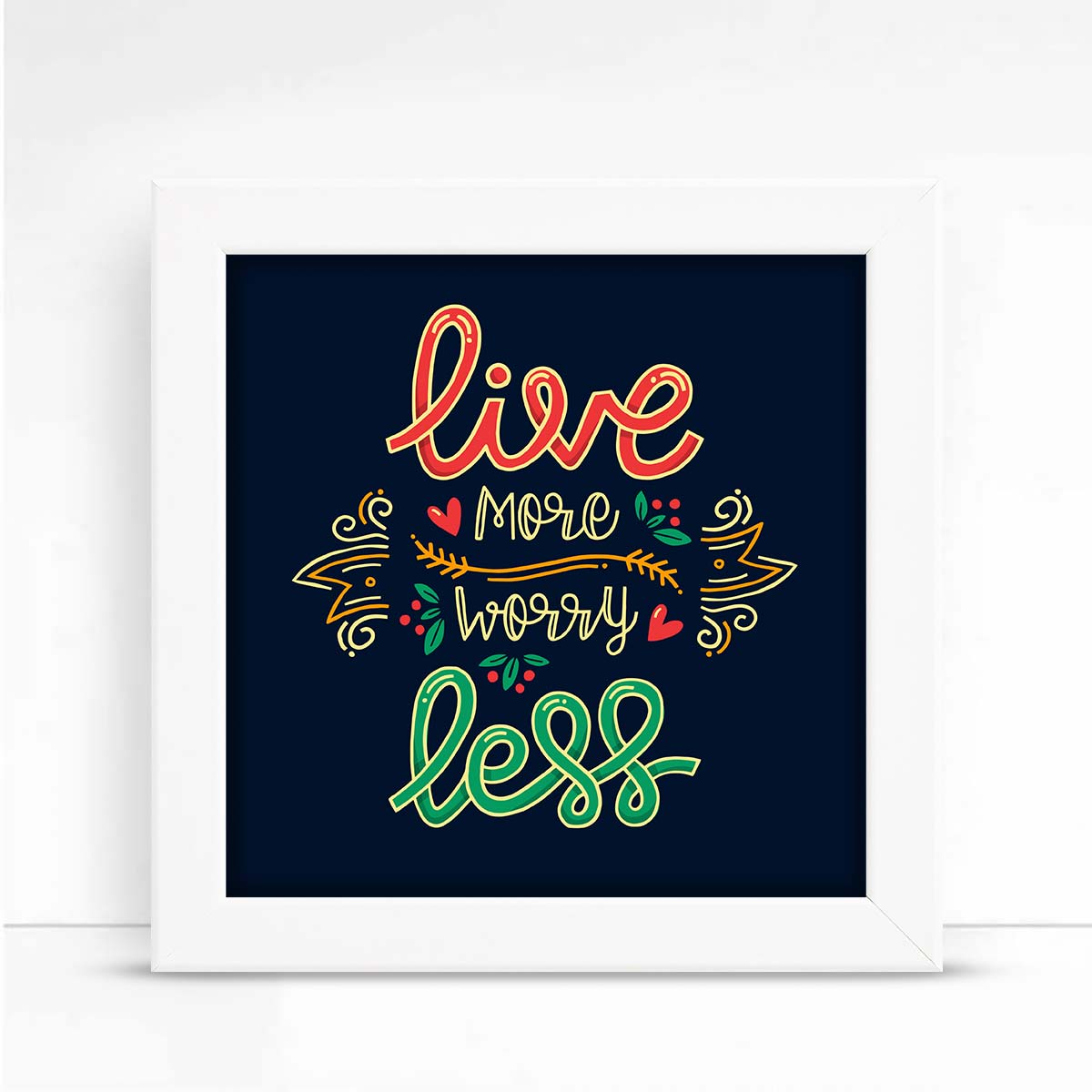 Live More Worry Less Wall Poster Frame