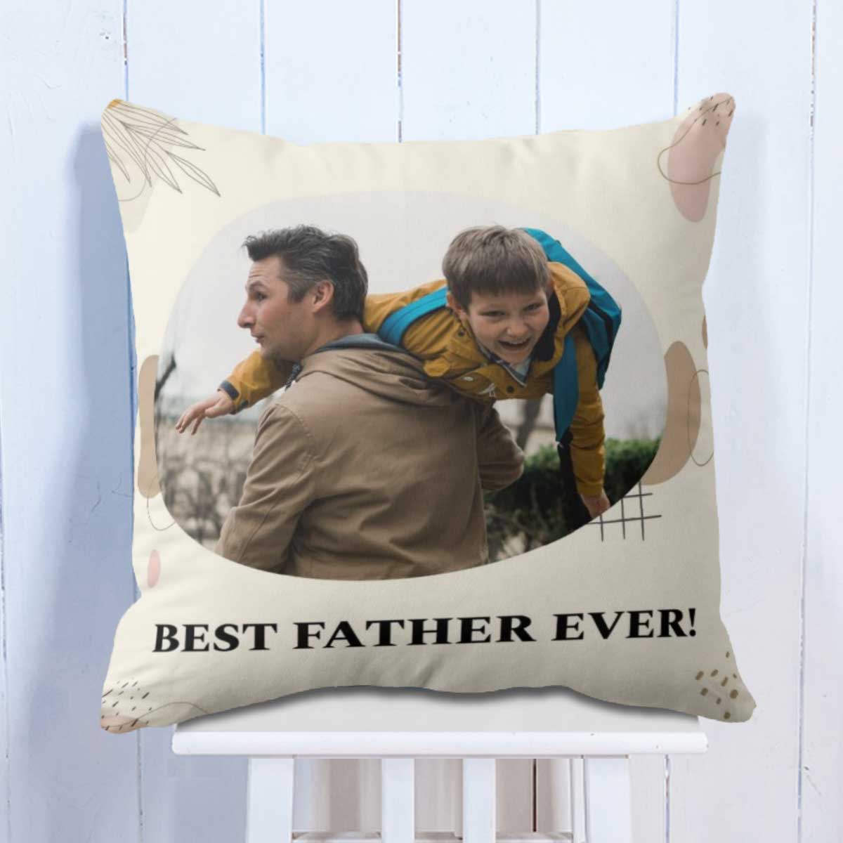 Customized Best Father Ever Cushion Gift For Father's Day 1
