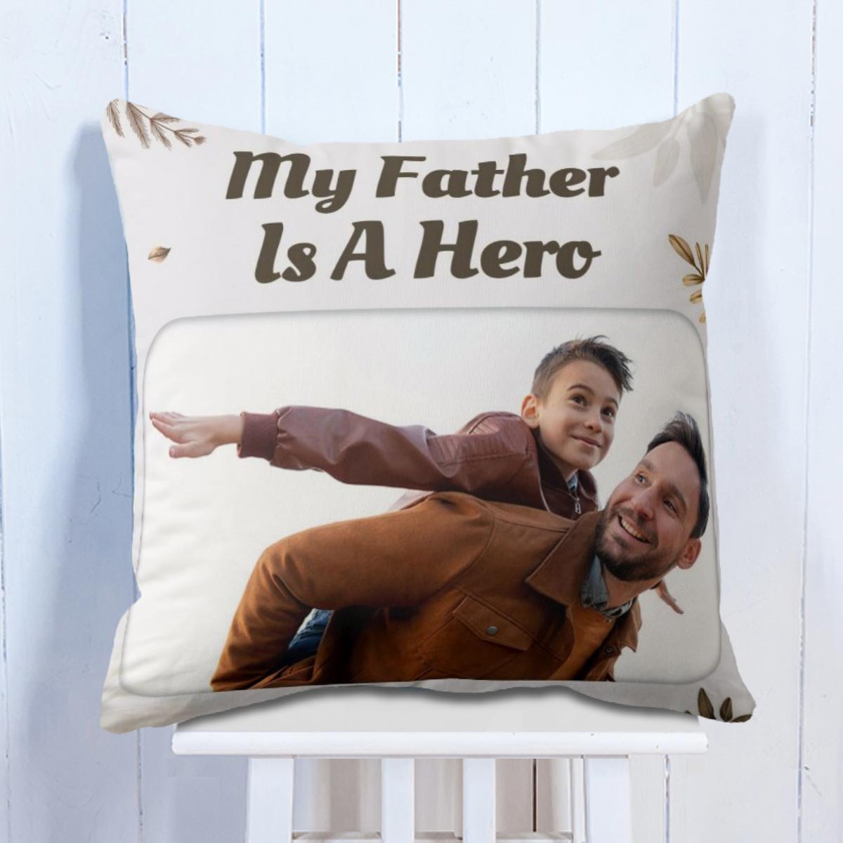 Customized My Father Is Hero Cushion Gift For Father's Day 1