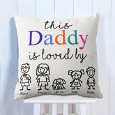 Personalized Daddy Is Loved Cushion Gift For Dad 1