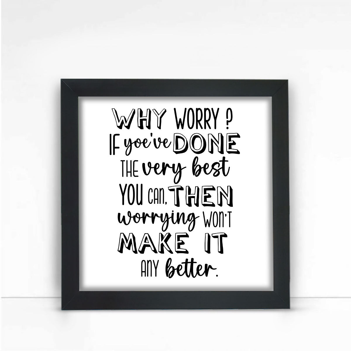 Why Worry Frame
