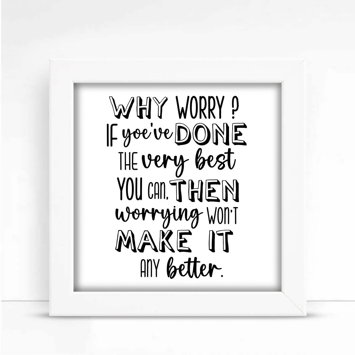 Why Worry Frame