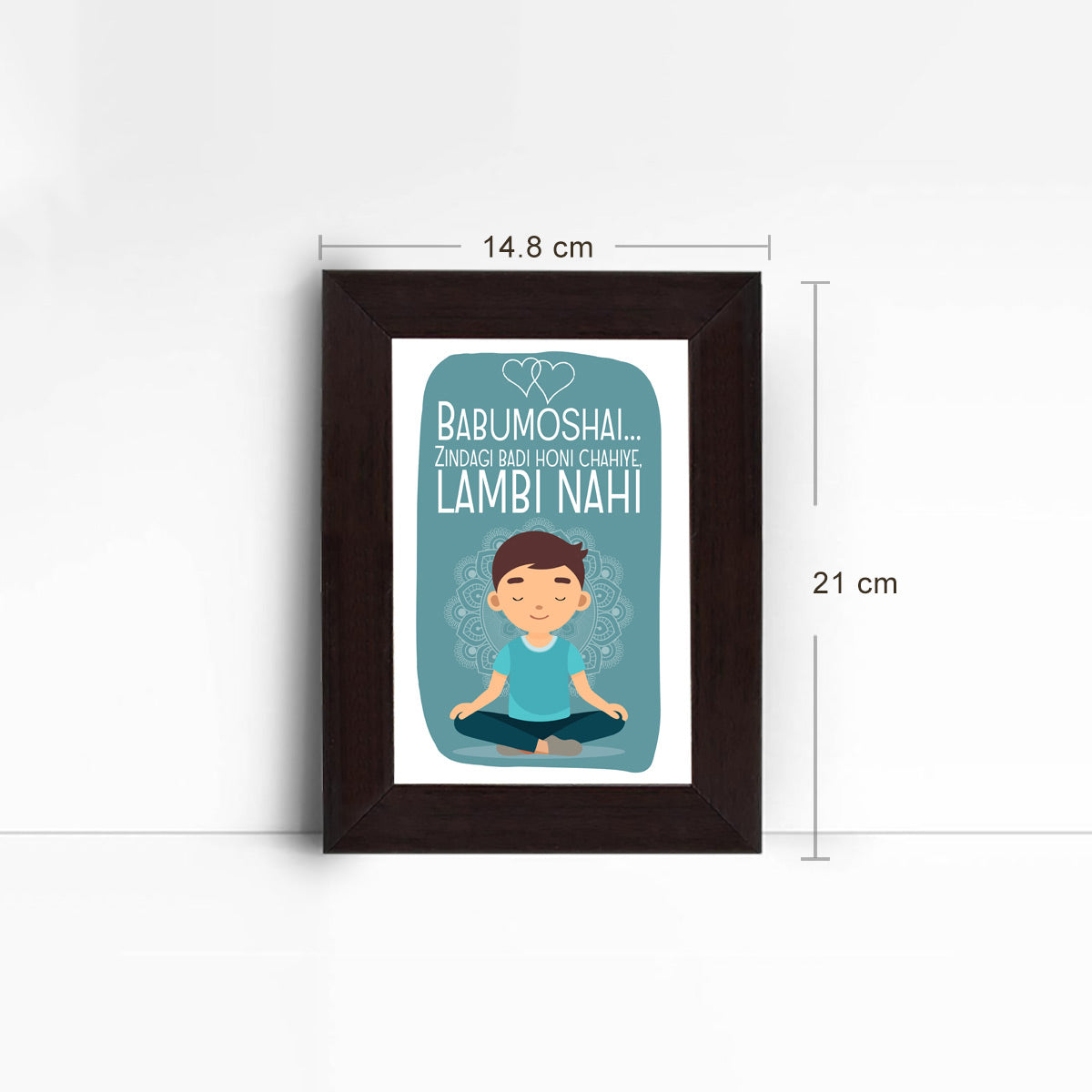 Babumoshai Zindagi Badi Honi Chahiye Male Poster Frame
