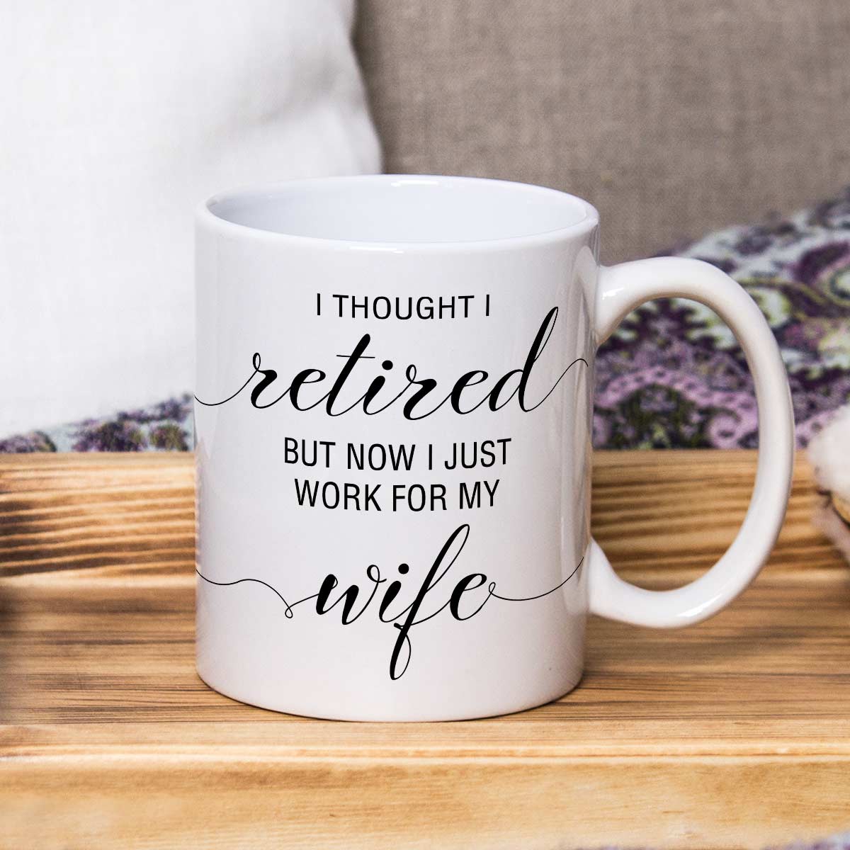 I Thought I Retired Coffee Mug Gift For Retirement