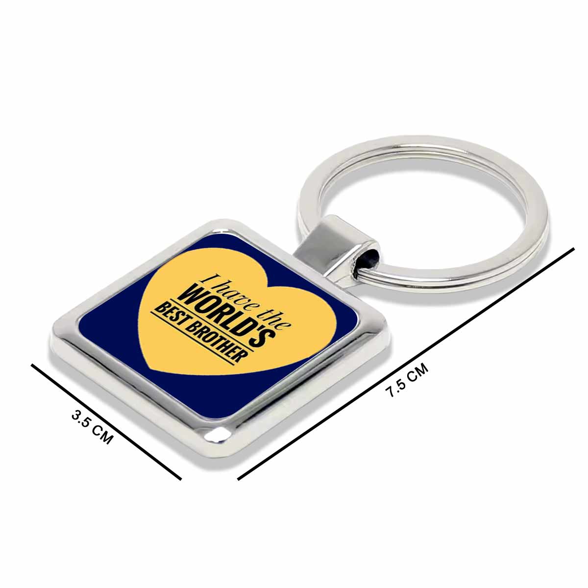 I have the World's Best Brother Metal Keychain