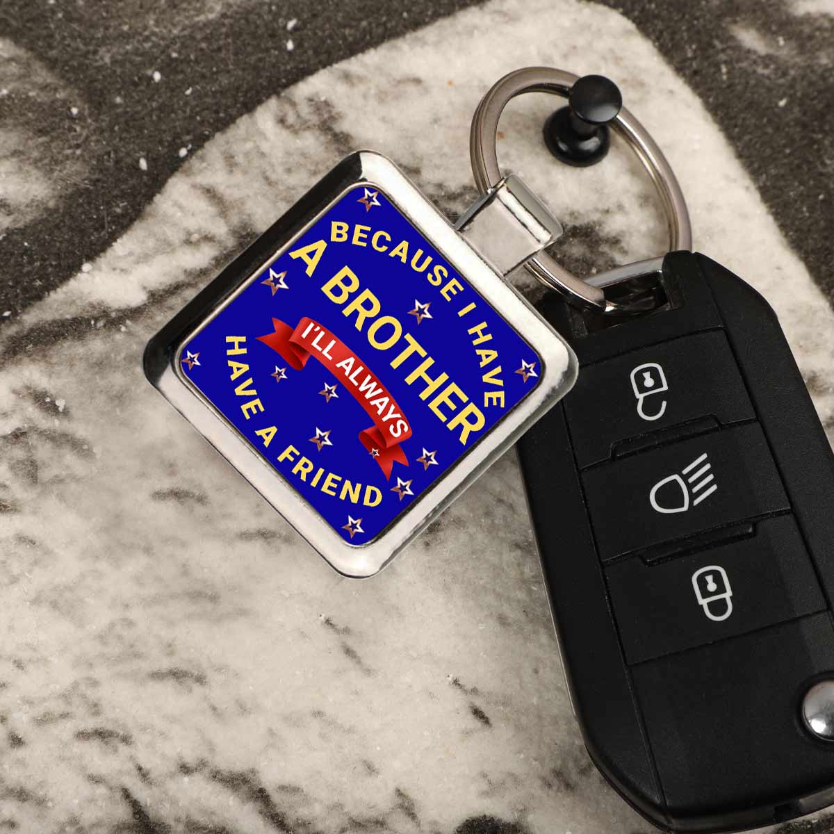 Because I have a Brother I will always have a Friend Metal Keychain
