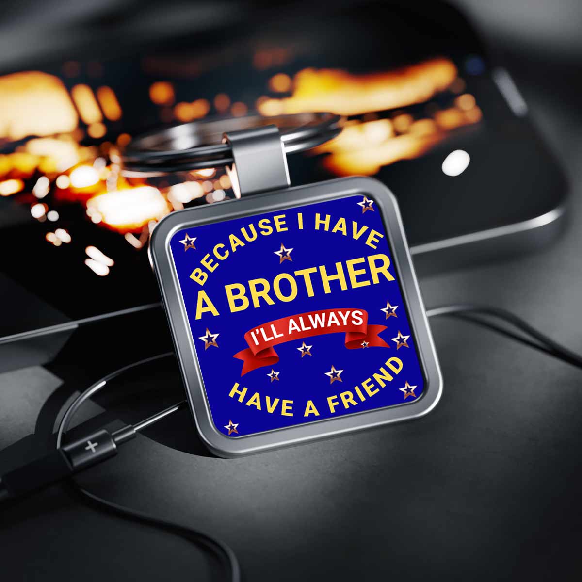 Because I have a Brother I will always have a Friend Metal Keychain