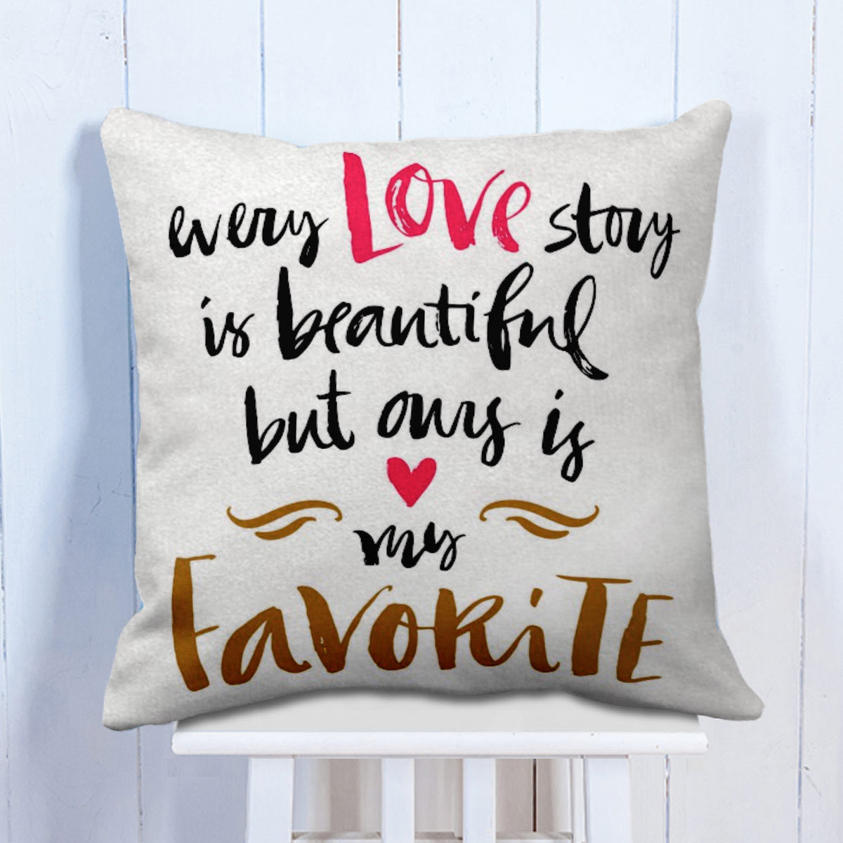 Every Love Story Cushion Gift For Valentine's Day 5