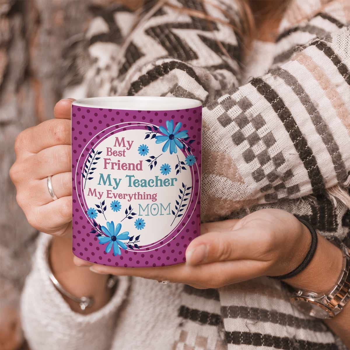 My Everything My Mom Ceramic Coffee Mug Gift For Mother's Day