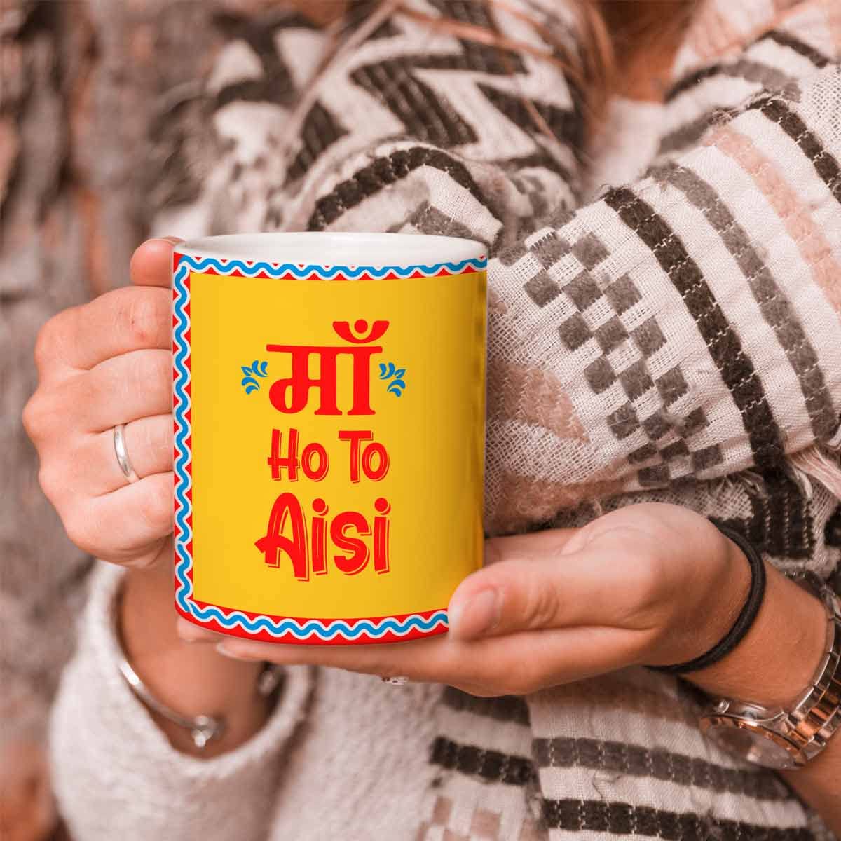 Maa Ho Toh Aisi Ceramic Coffee Mug Gift For Mom