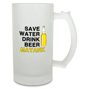 Personalised Save Water Drink Beer Mug