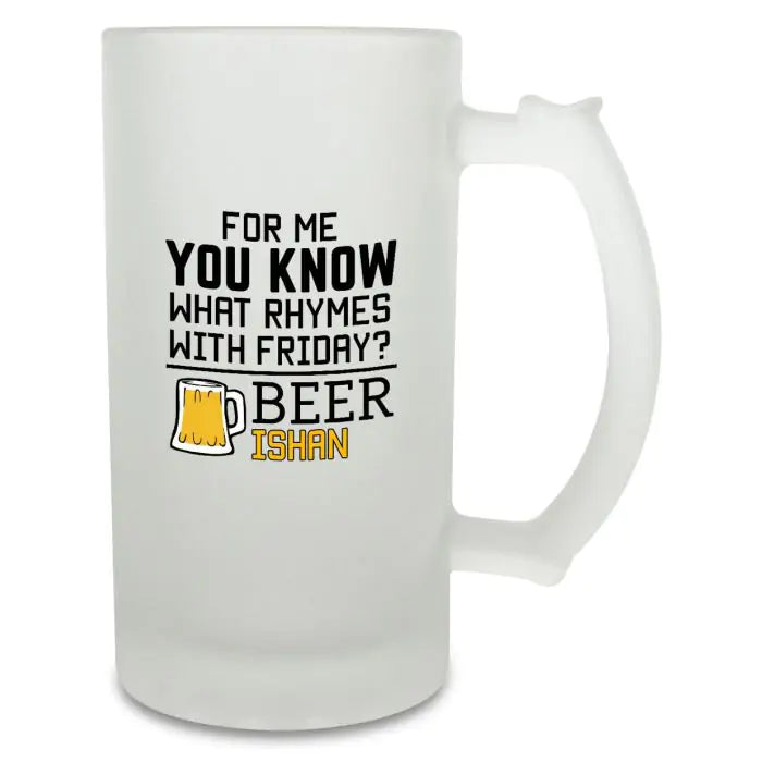 Personalised Beer Rhymes With Friday Beer Mug