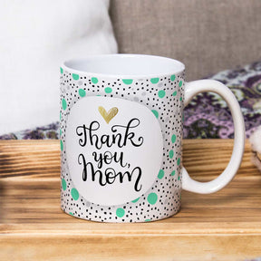 Thank You Mom Ceramic Mug-4