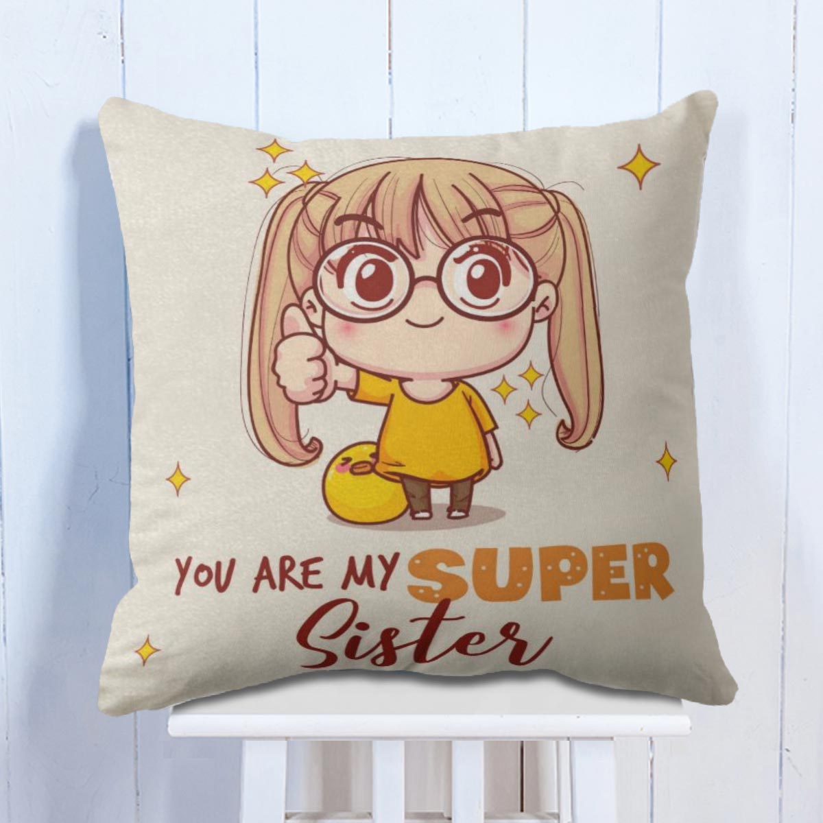 You are my Super Sister Cushion