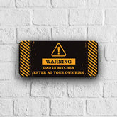 Warning! Dad In Kitchen Door Sign Gift For Dad 1