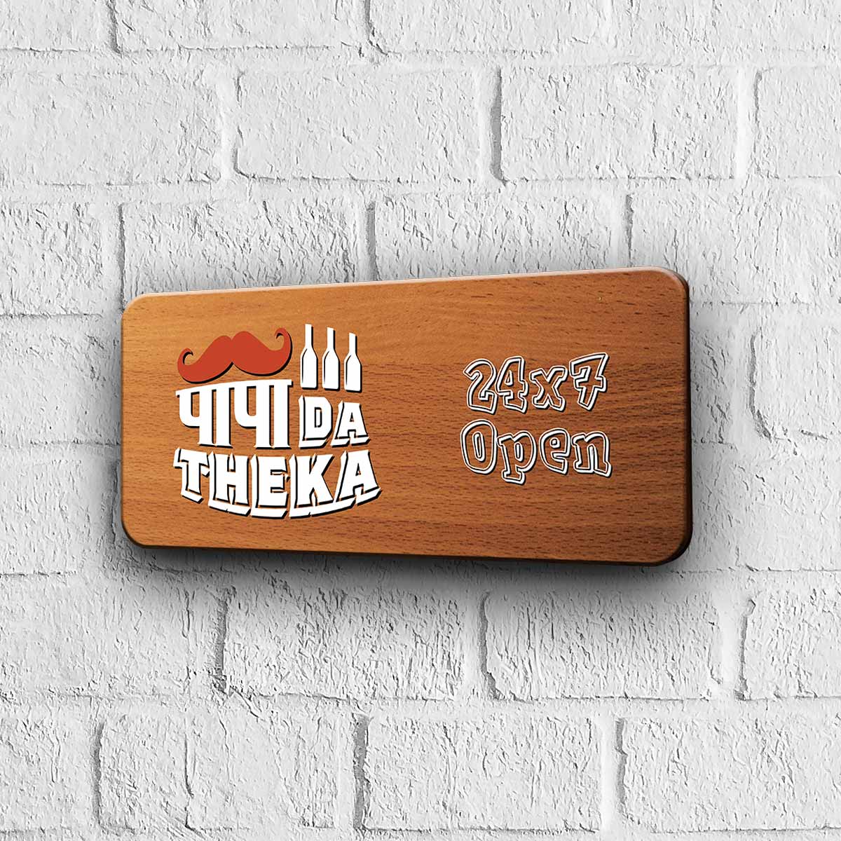 Papa da Theka 24x7 Open Door Sign