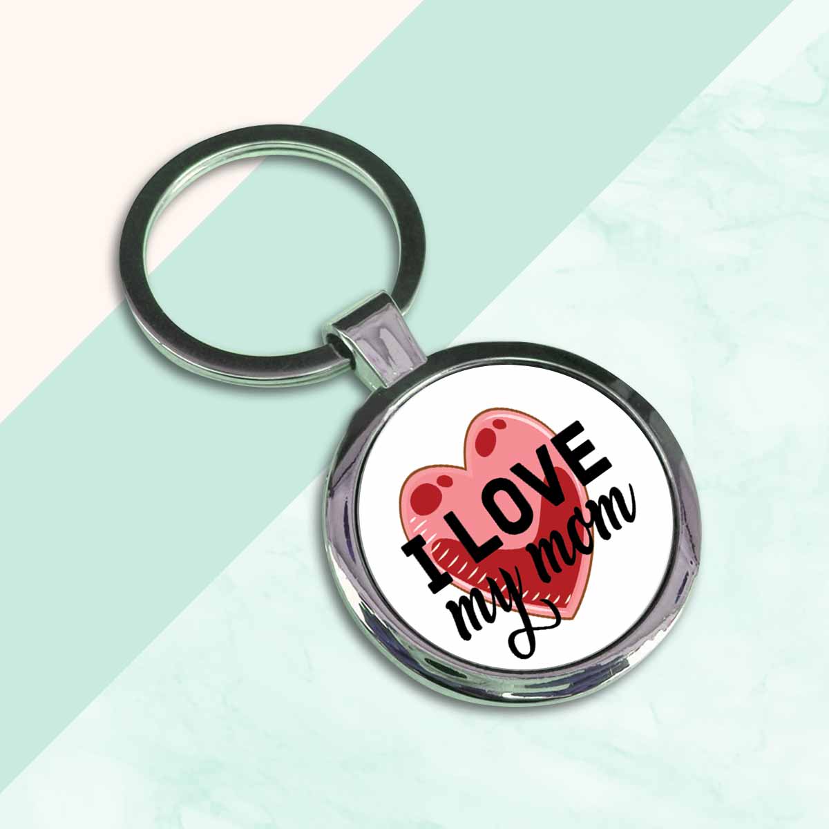 I Love My Mom Round Metal Keychain Gift For Mother's Day 2