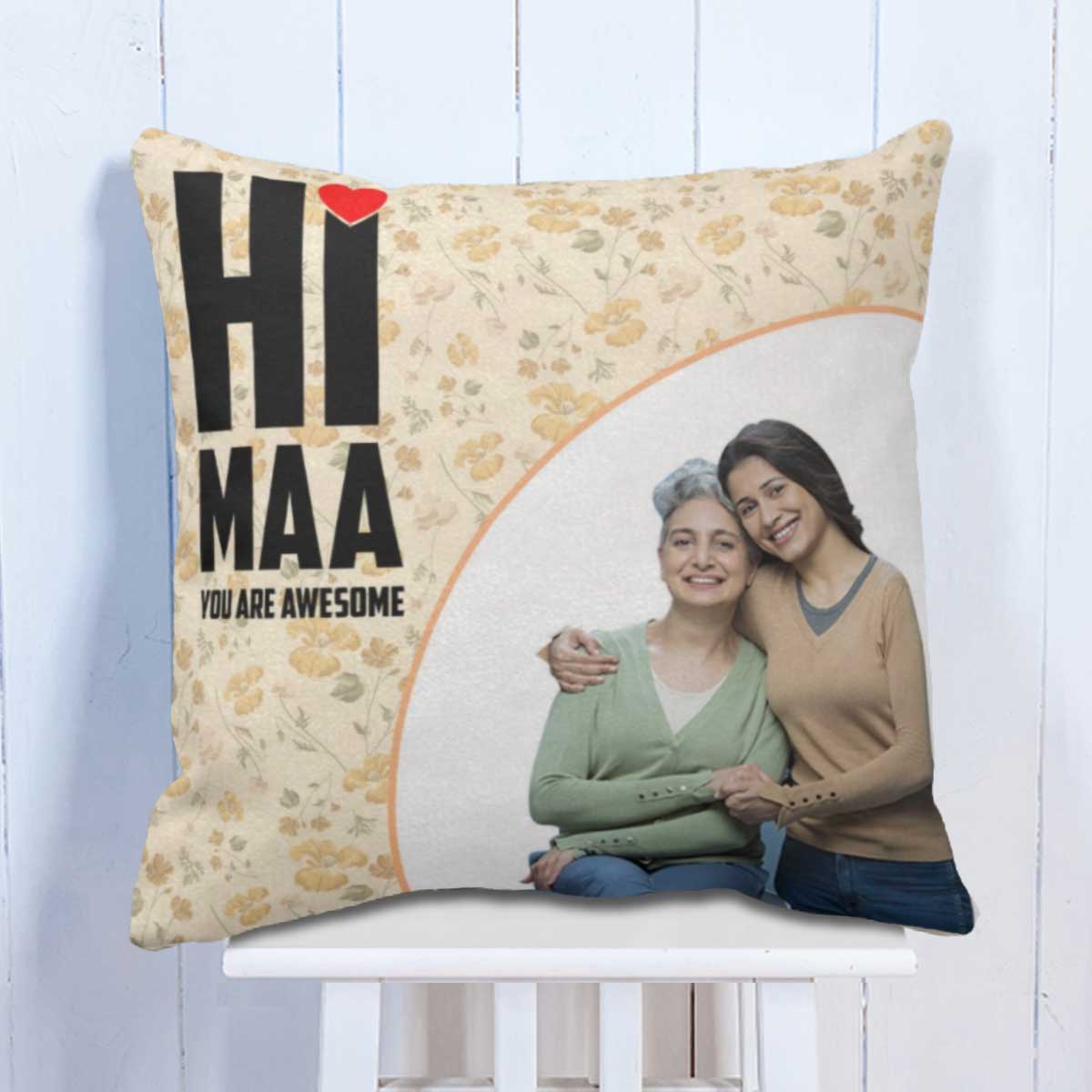 Customized Hi Maa You are Awesome Photo Cushion Gift for Mom 1