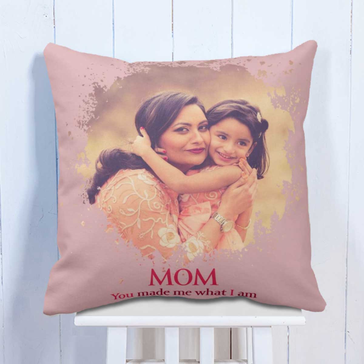 Customized Mom You Made Me Cushion Gift for Mother 1