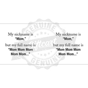 My Nickname is Mom Coffee Mug-7
