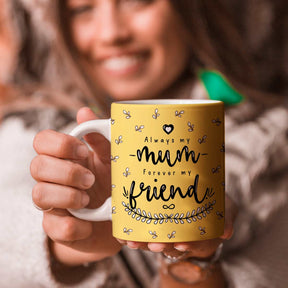 Always My Mum Forever Friend Coffee Mug-4