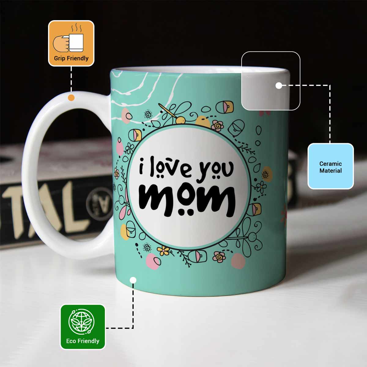 I Love You Mom Printed Coffee Mug For Mom-4