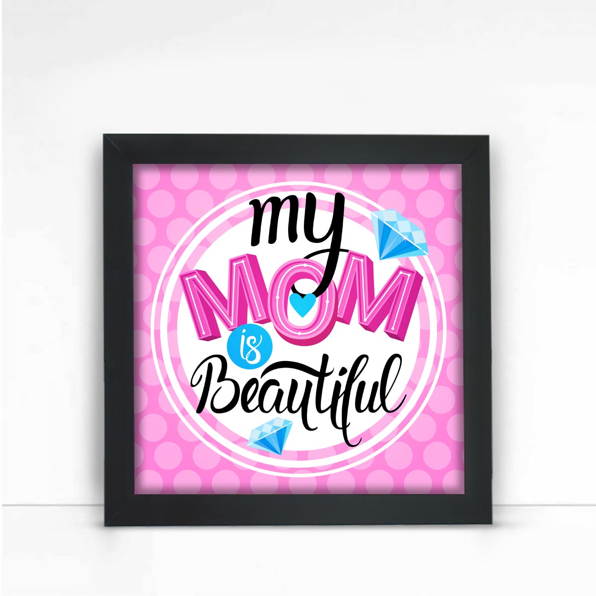 My Beautiful Mom Frame Gift For Mother's Day 1
