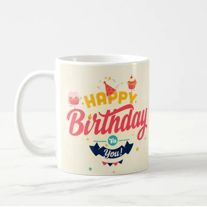 Happy Birthday To You Ceramic Mug-2