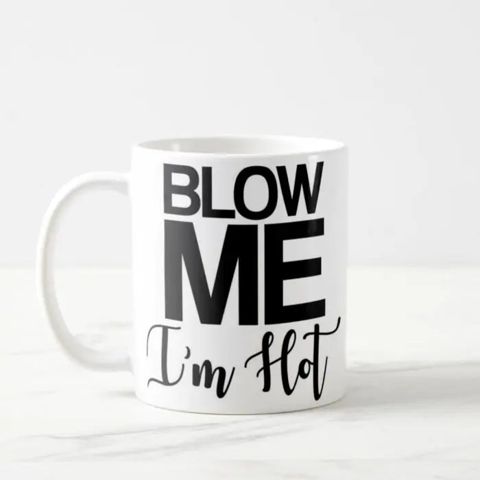 I'm Hot Coffee Mug-2