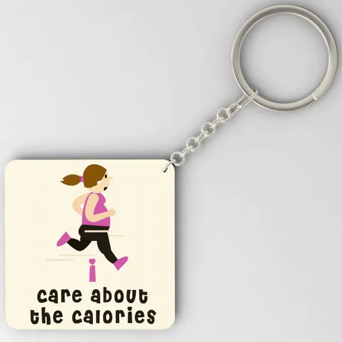 Care About Calories  Keychain