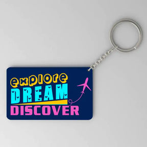Explore Dream Discover  Keychain