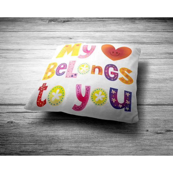 My Heart Belongs To You Cushion For Couple 2