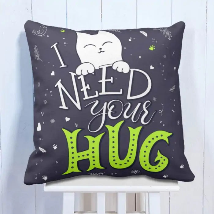 I Need Your Hug Cushion Gift For Hug Day 1