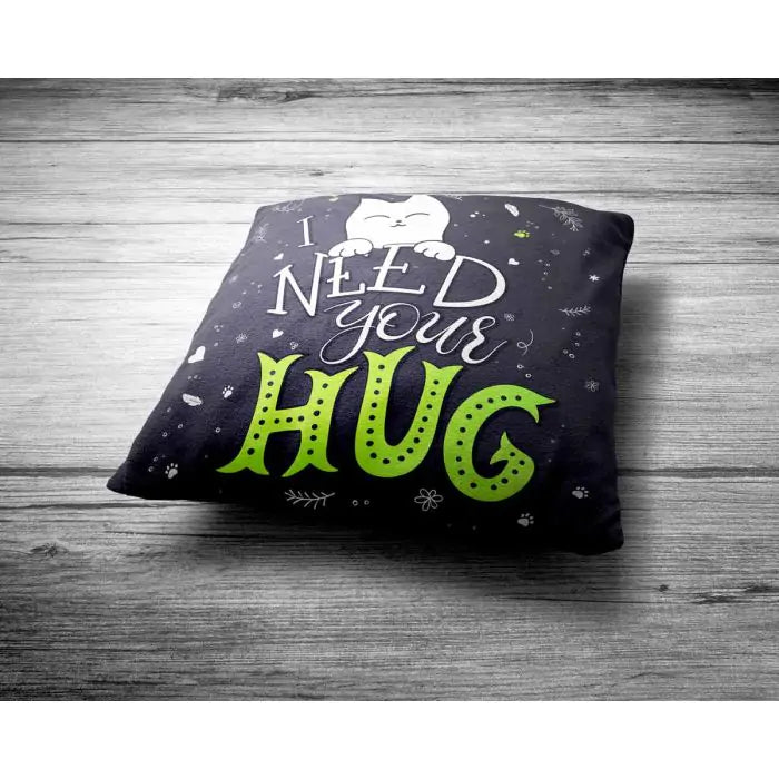 I Need Your Hug Cushion Gift For Hug Day 2
