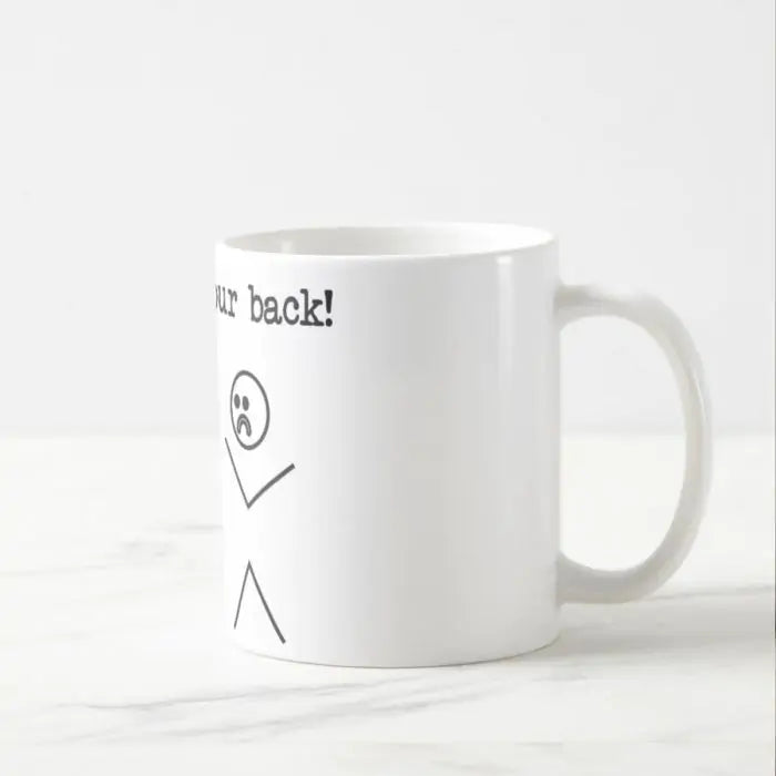 I've Got Your Back Coffee Mug
