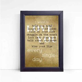 I Want To Love You Every Single Day Poster Frame